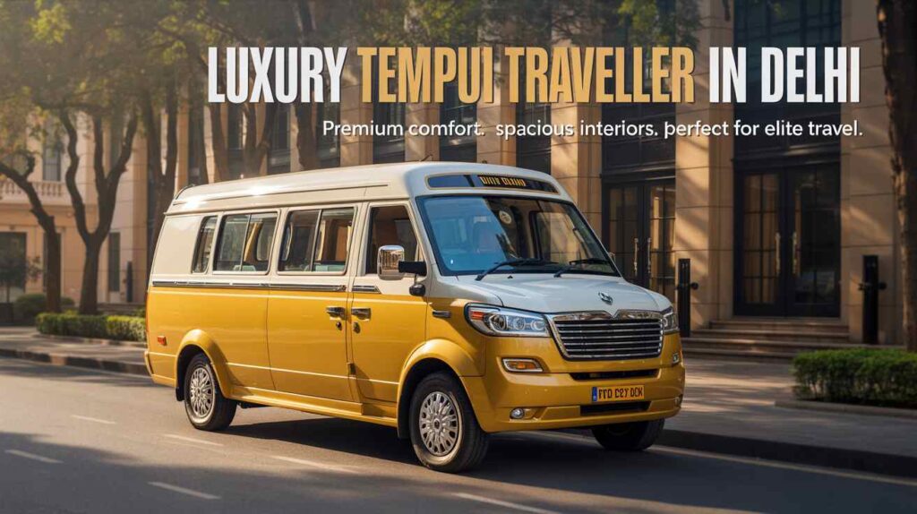 luxury tempo traveller in Delhi Ishita Tours & Travels luxury tempo traveller premium tempo traveller for weddings and trips